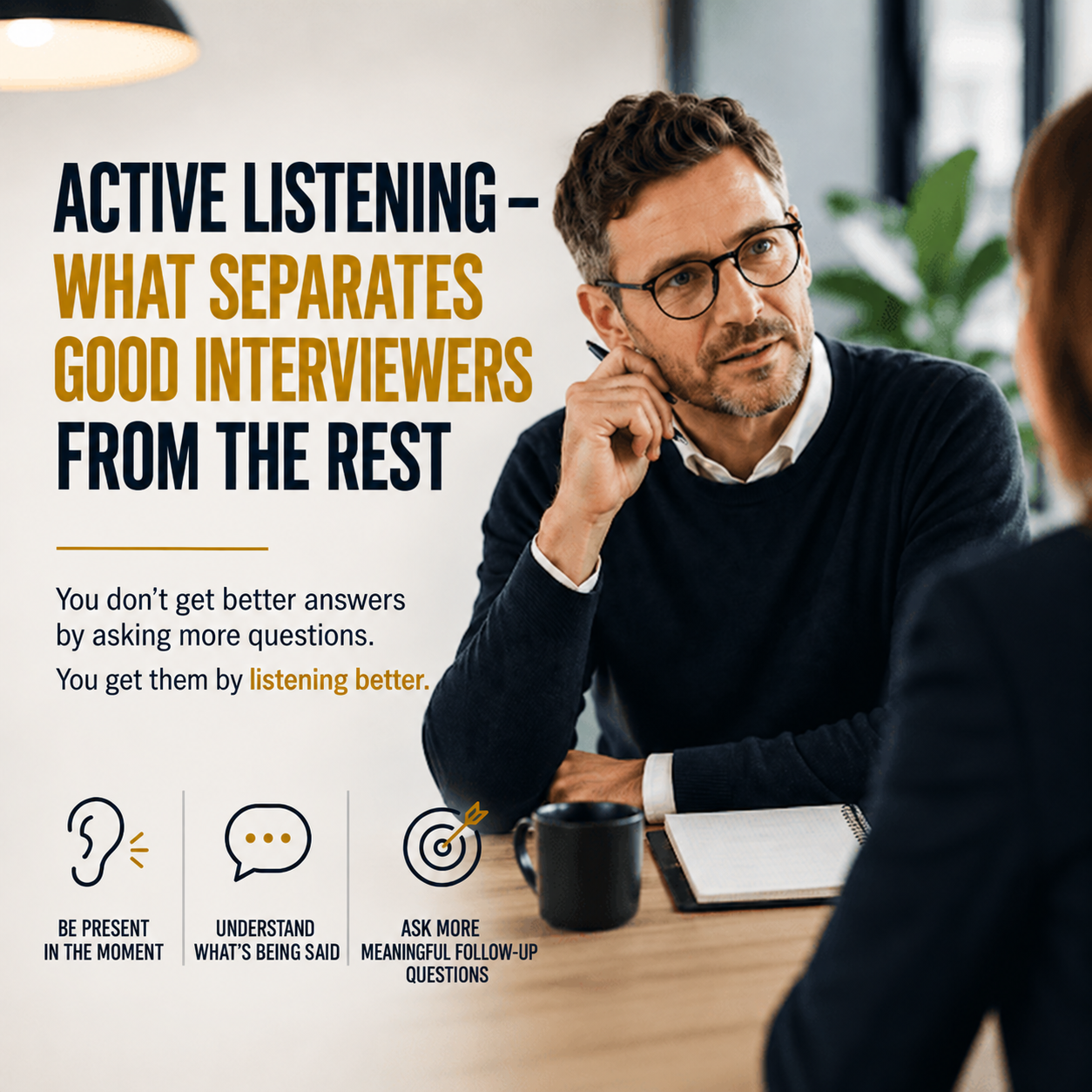 You hear the candidate. Are you really listening? — original article illustration